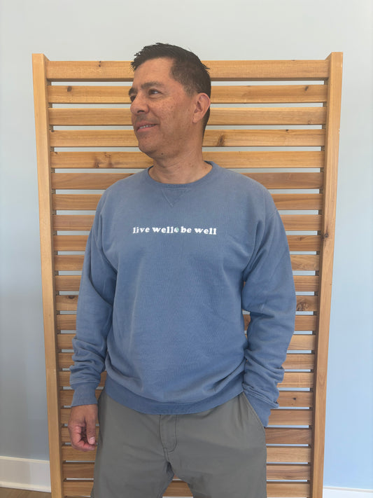 live well be well - sweatshirt