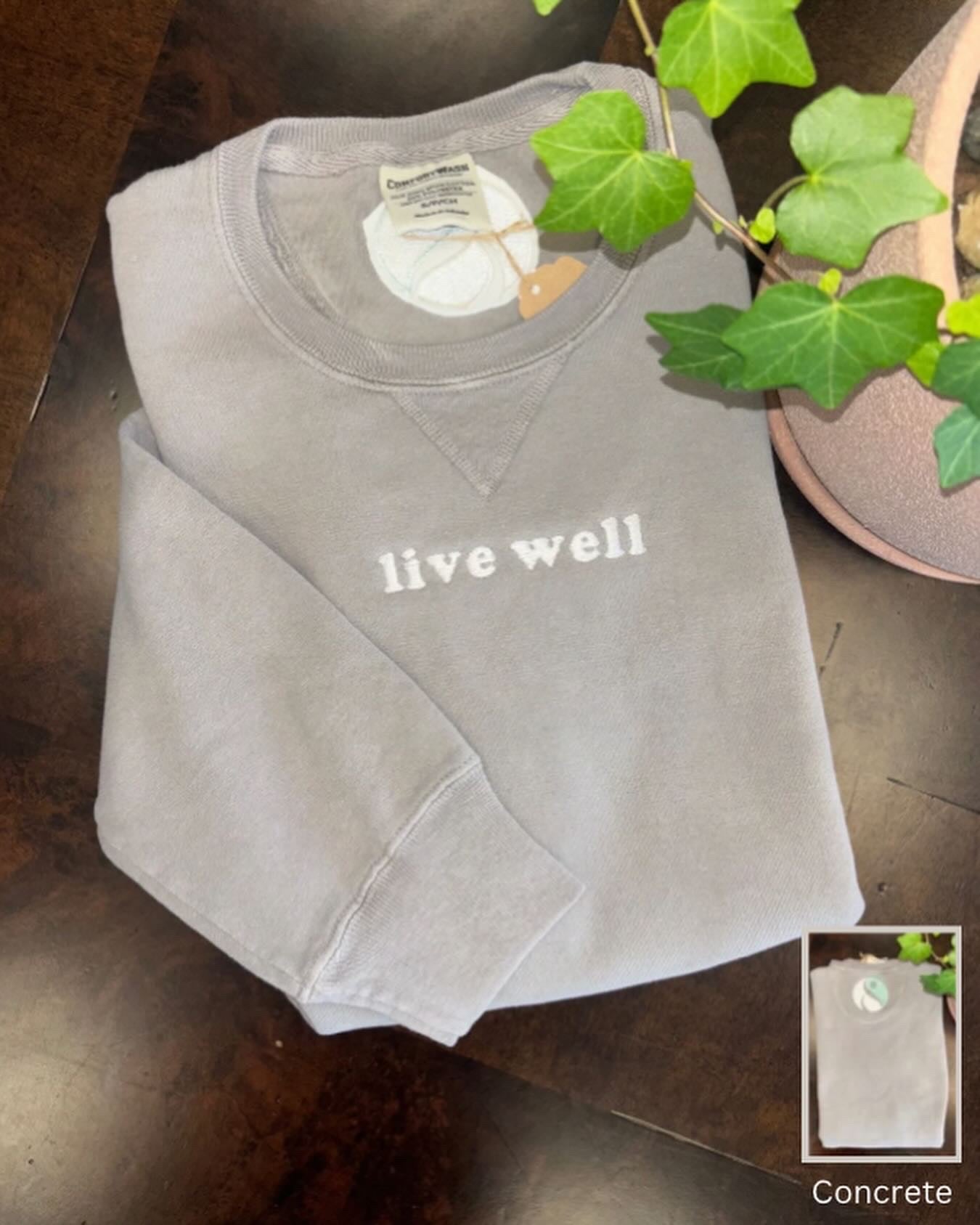 live well - sweatshirt