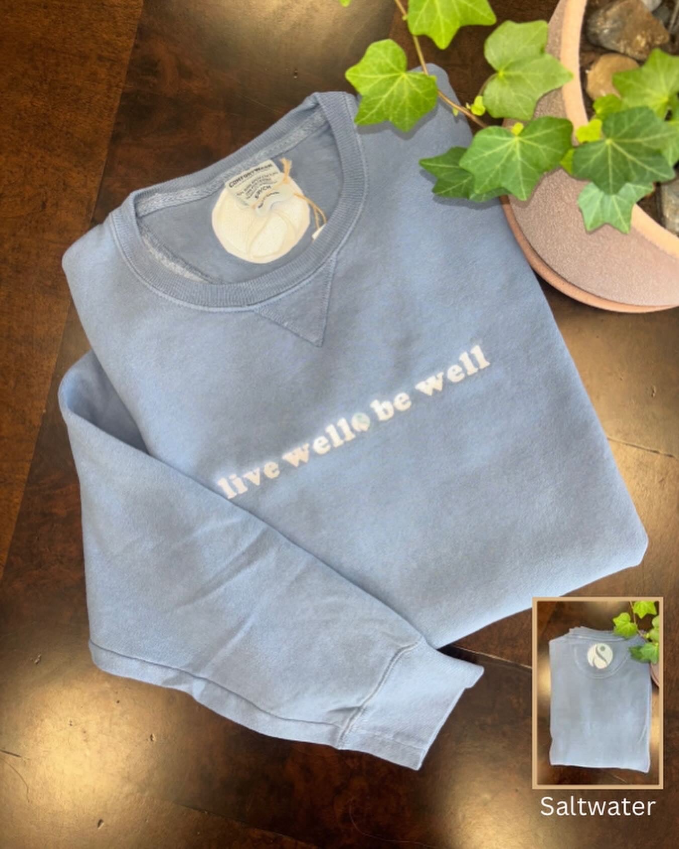 live well be well - sweatshirt